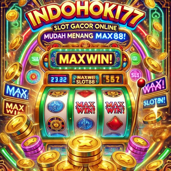 Indohoki77 Slot Online Jackpot, Gampang Maxwin Slot88